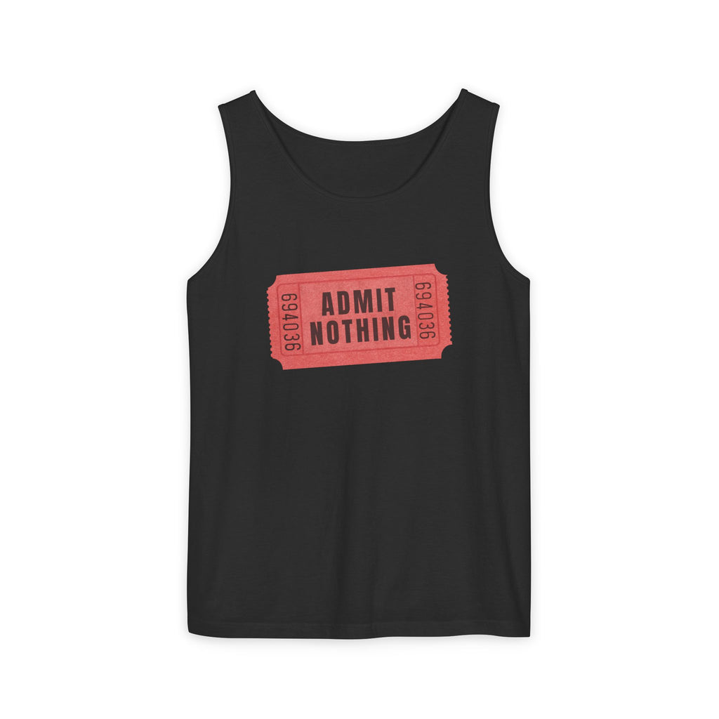 Admit Nothing Tank Top