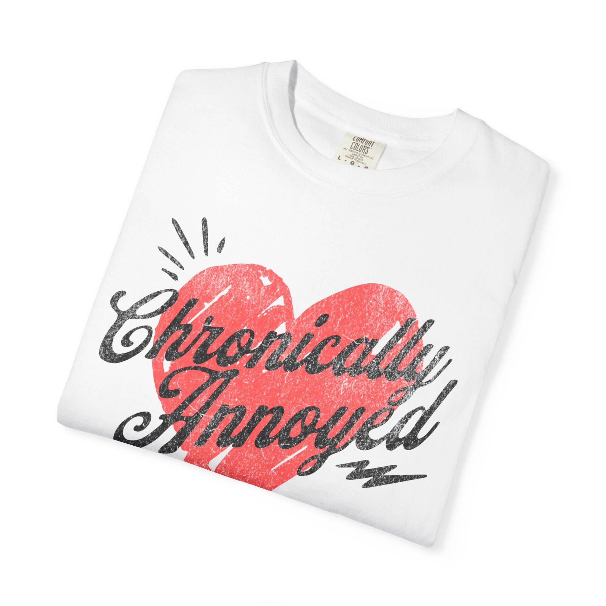 Chronically Annoyed Tee