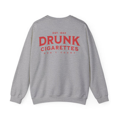 Drunk Cigs Sweatshirt