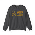 Day Drunk Sweatshirt