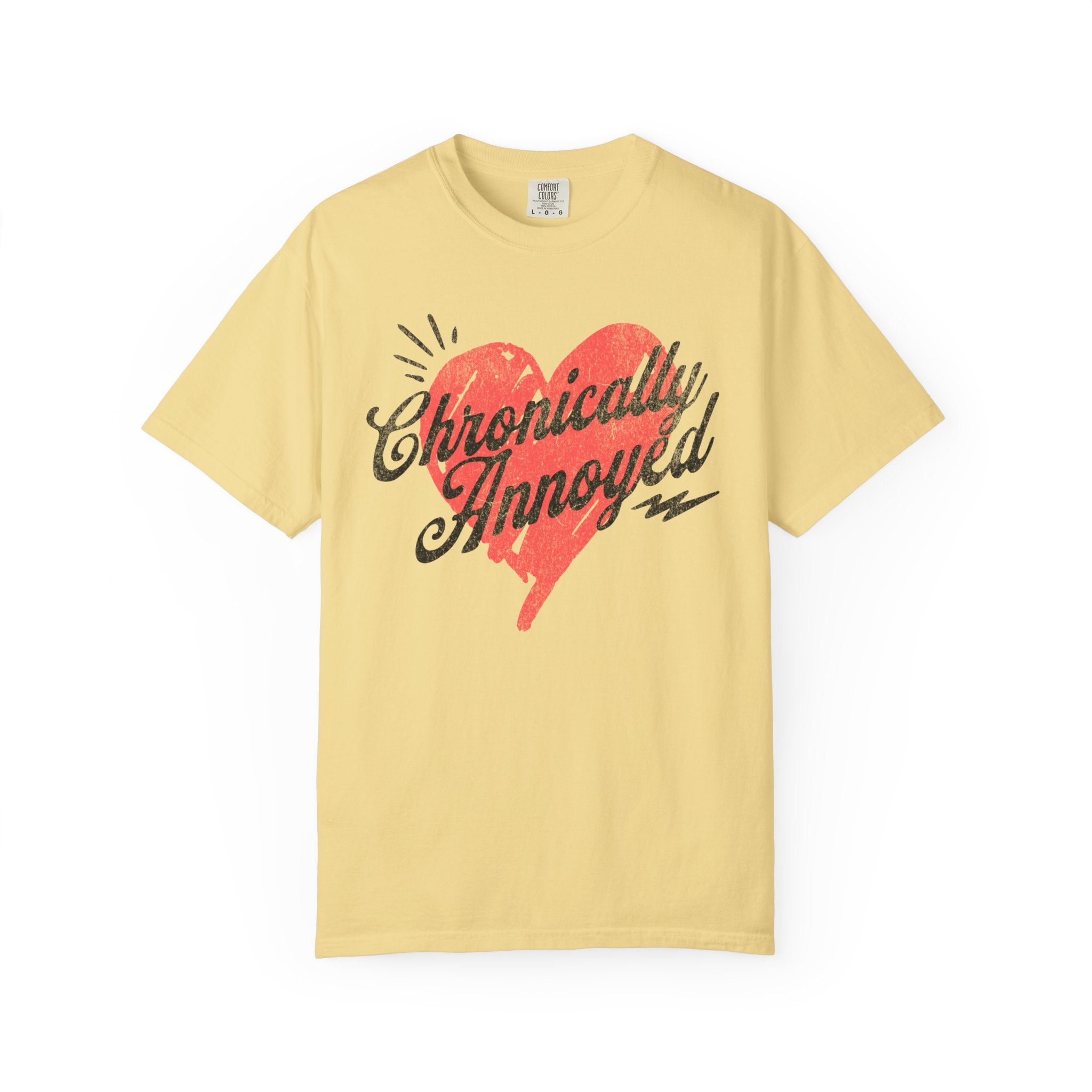 Chronically Annoyed Tee