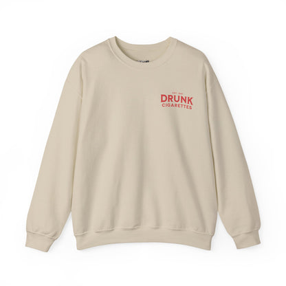 Drunk Cigs Sweatshirt
