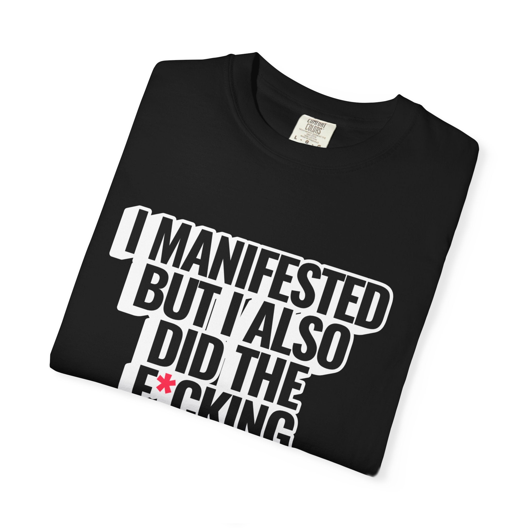 Manifested Tee