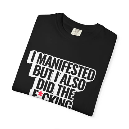 Manifested Tee