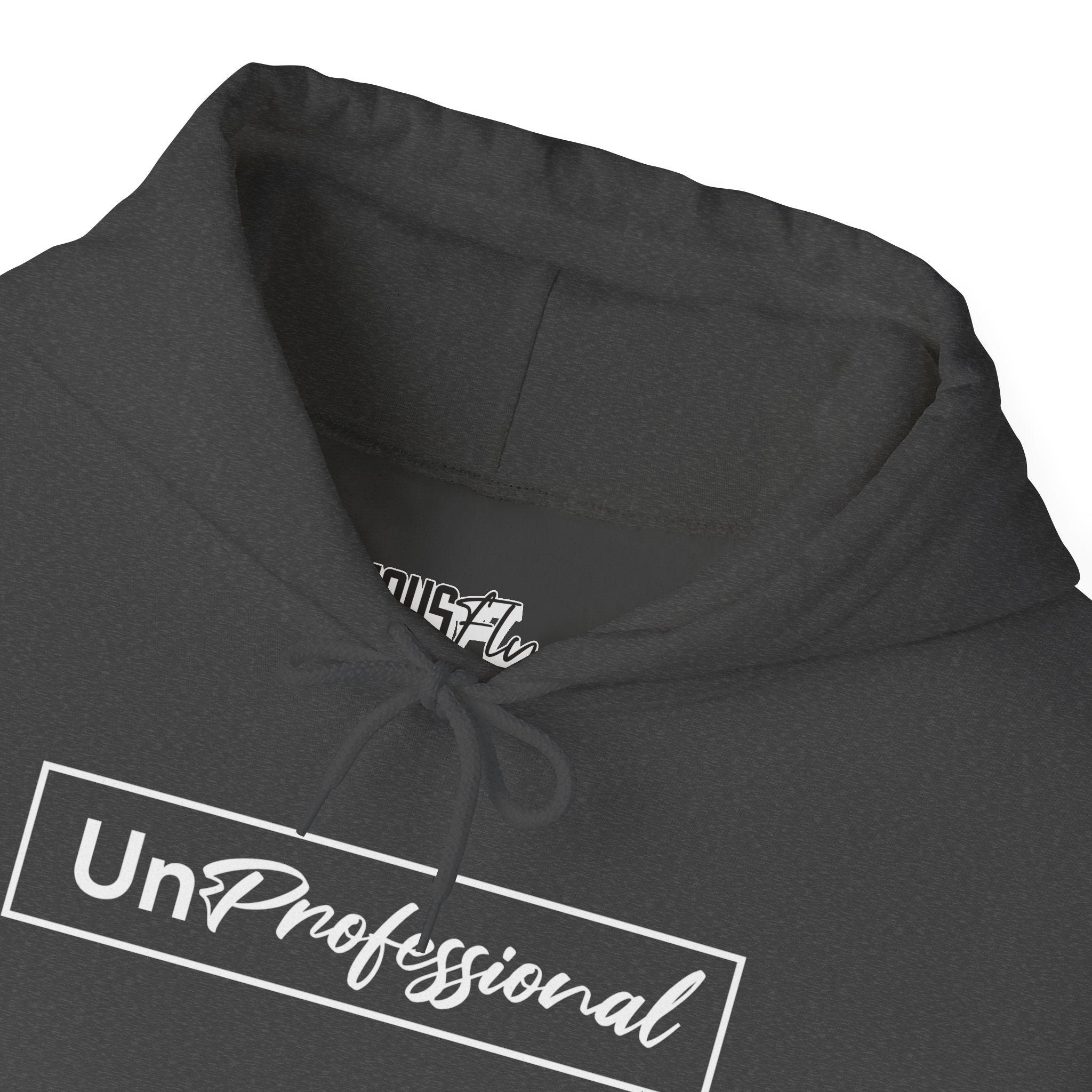 UnProfessional Hoodie