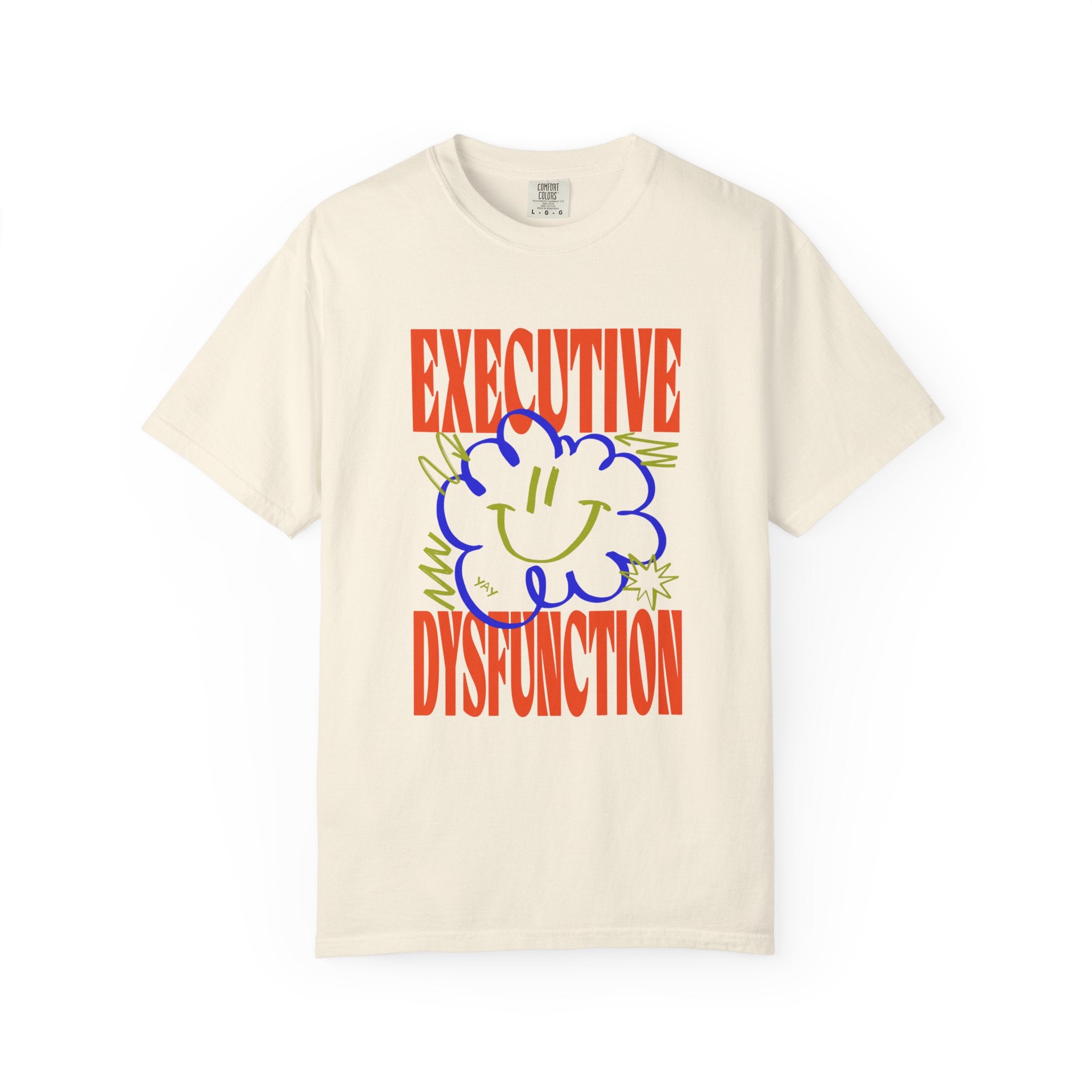 Executive Dysfunction Tee