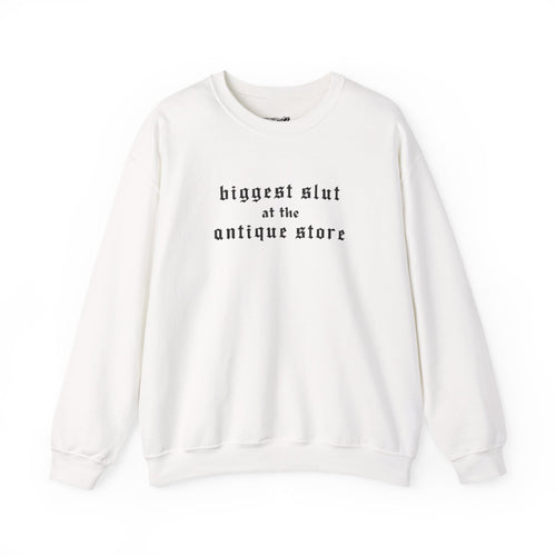 Antique Slut Sweatshirt
