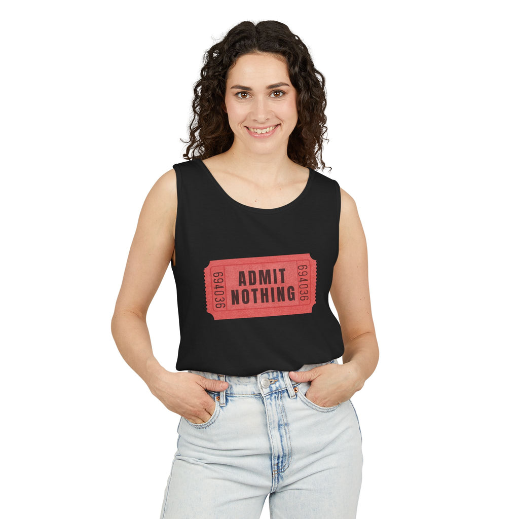 Admit Nothing Tank Top