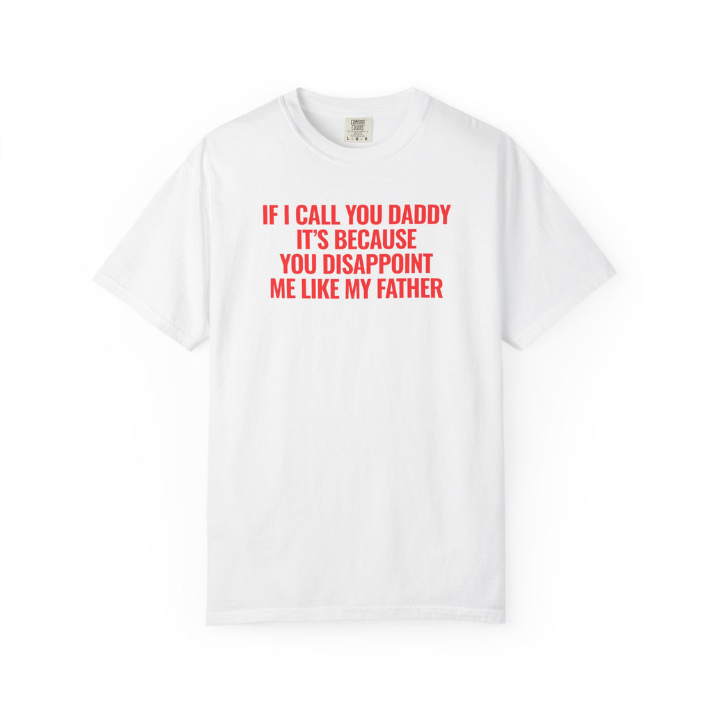Disappointing Daddy Tee