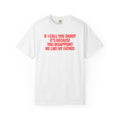 Disappointing Daddy Tee