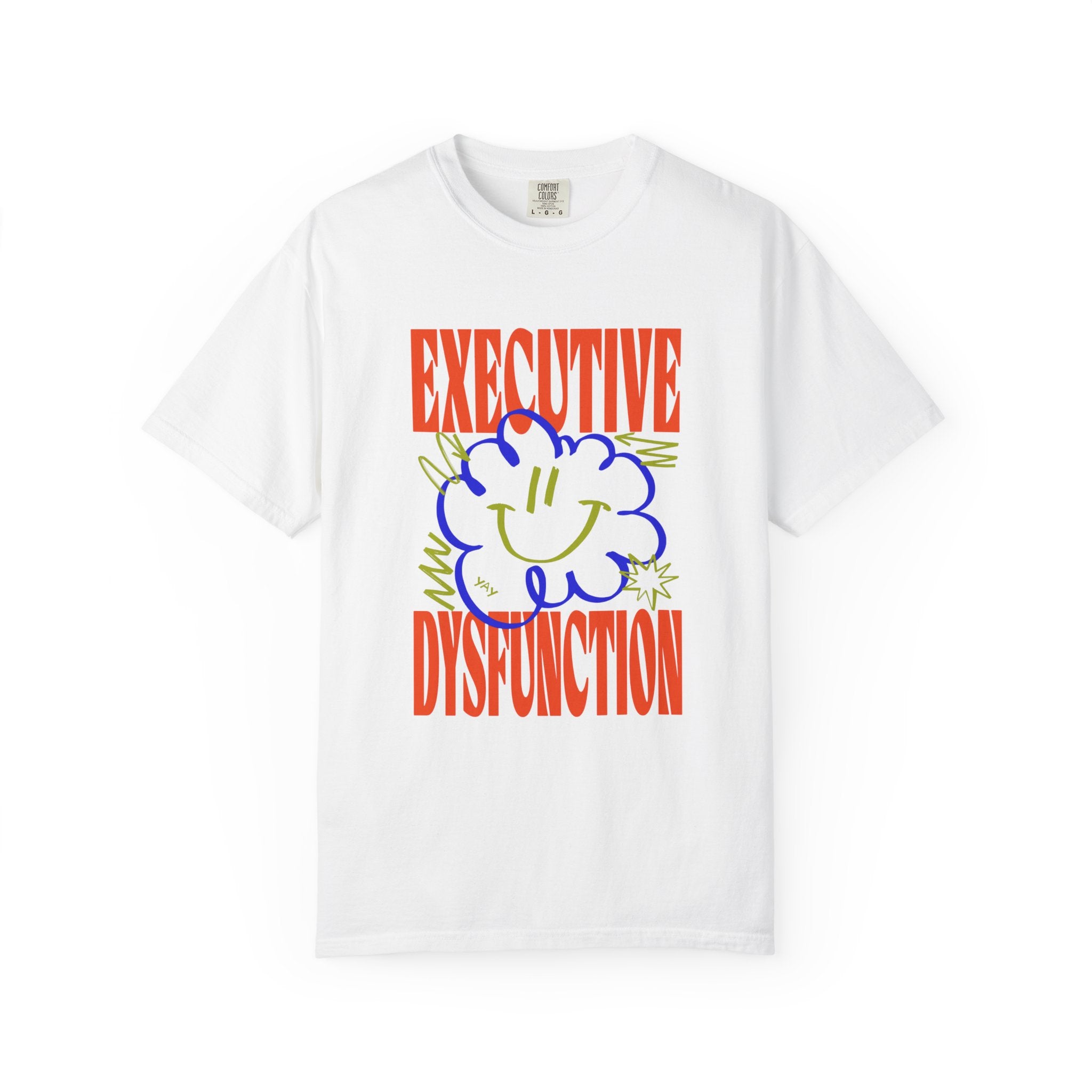 Executive Dysfunction Tee