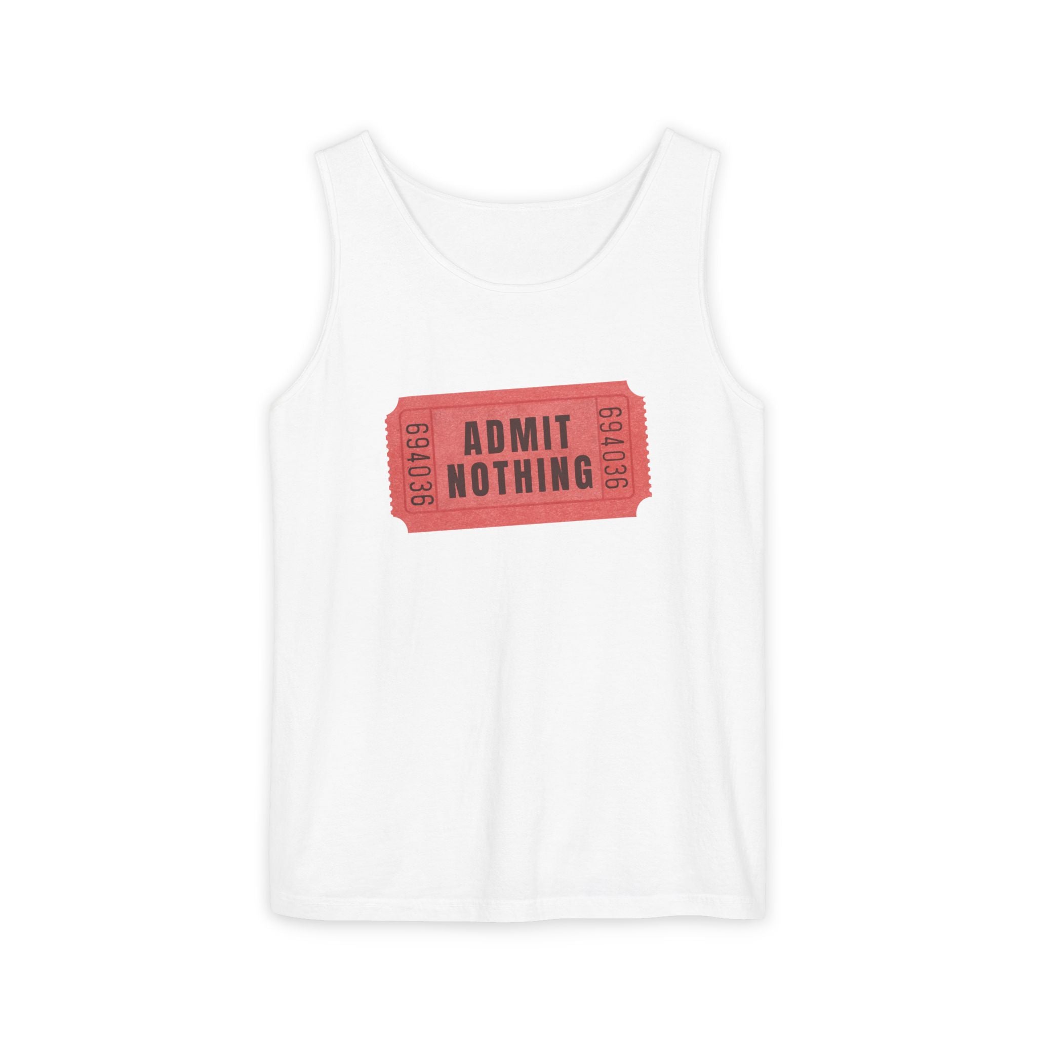 Admit Nothing Tank Top