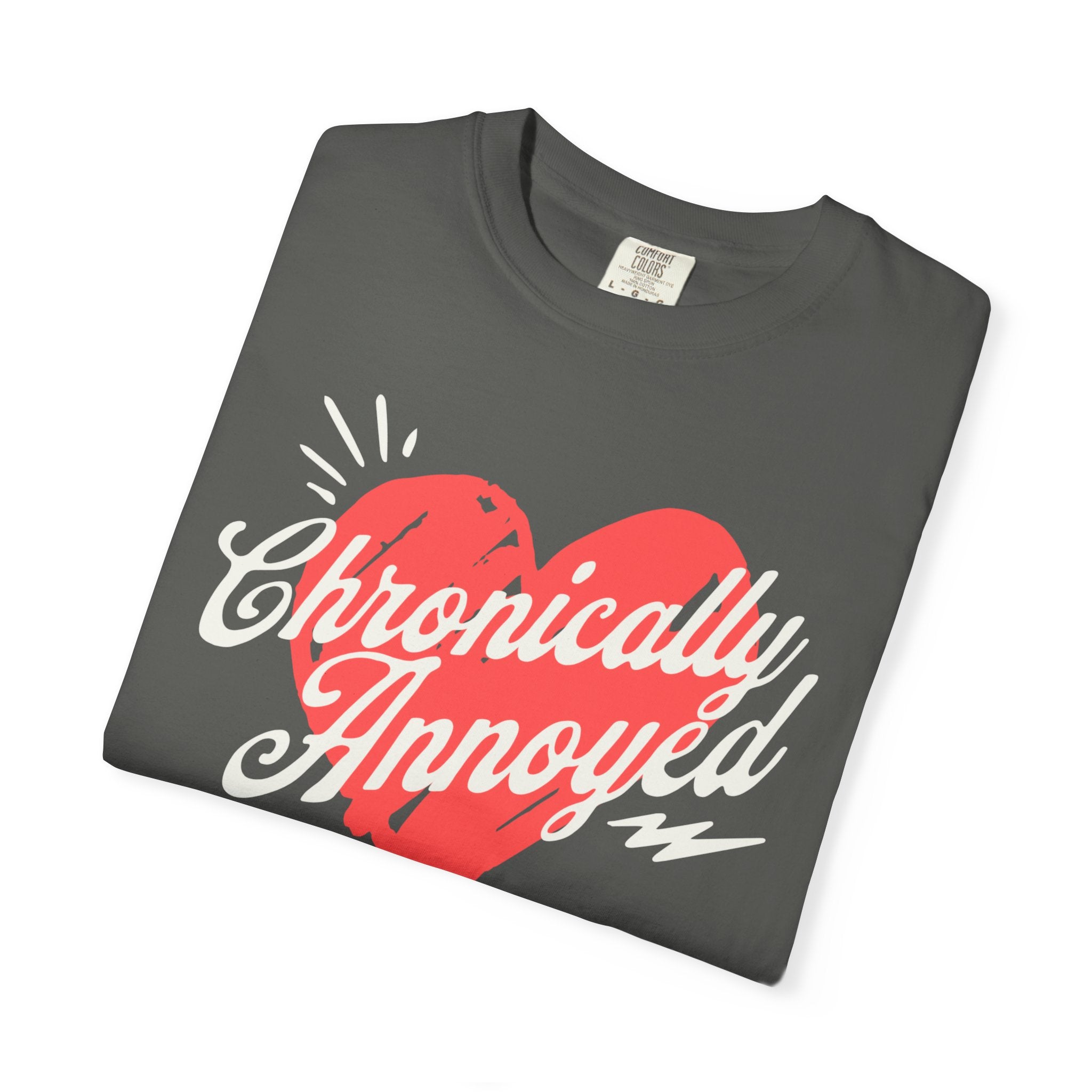 Chronically Annoyed Tee