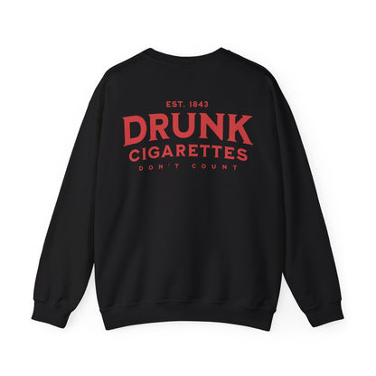 Drunk Cigs Sweatshirt