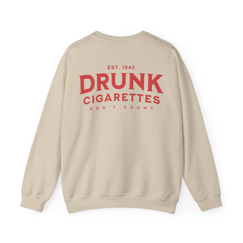 Drunk Cigs Sweatshirt