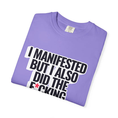 Manifested Tee