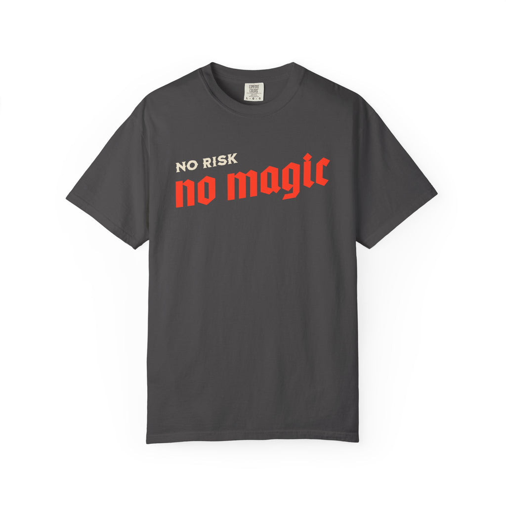 No Risk No Magic Tee