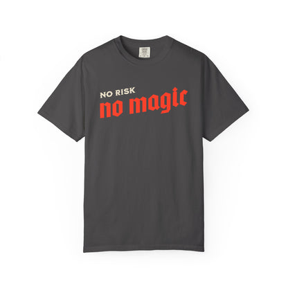 No Risk No Magic Tee