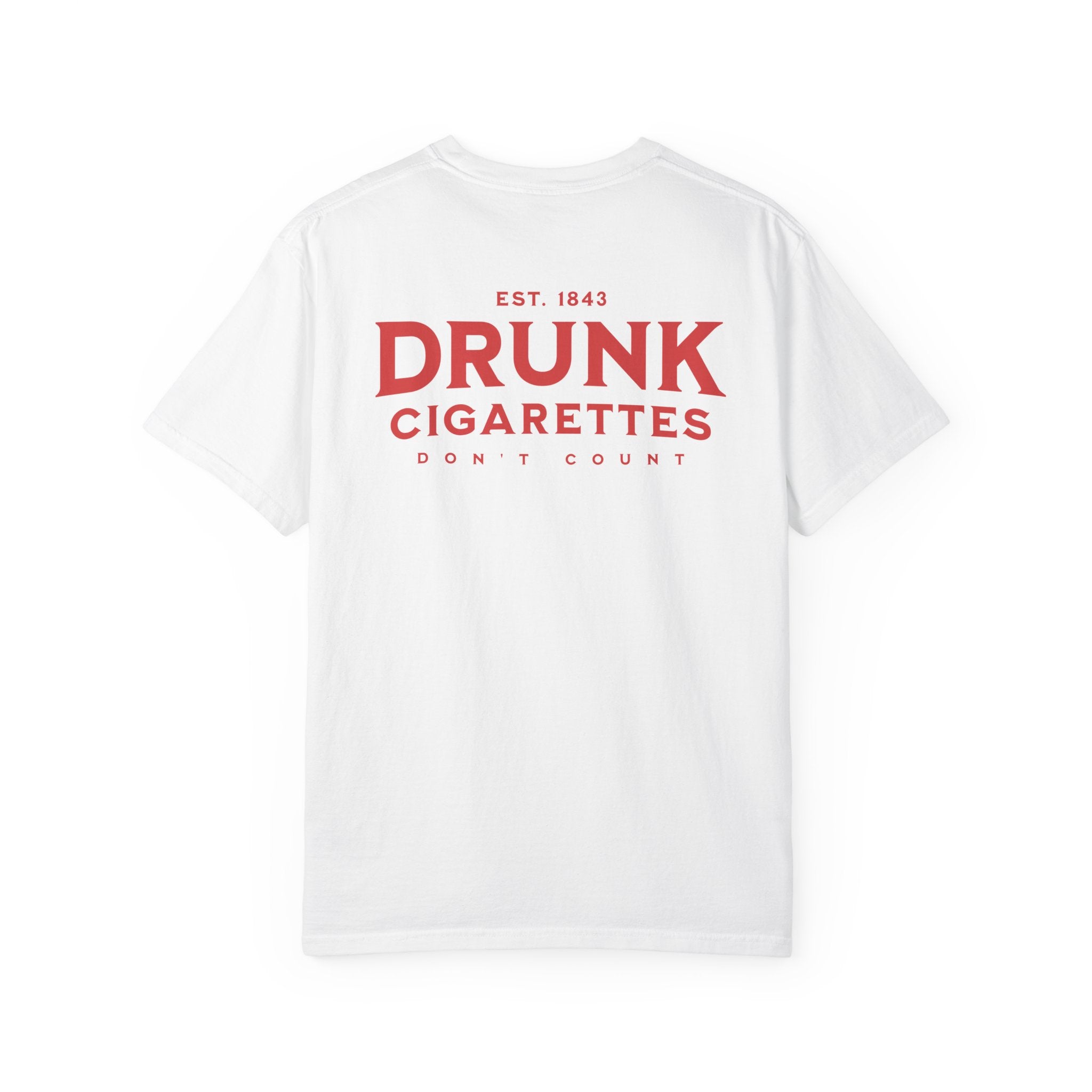Drunks Cigs Tee