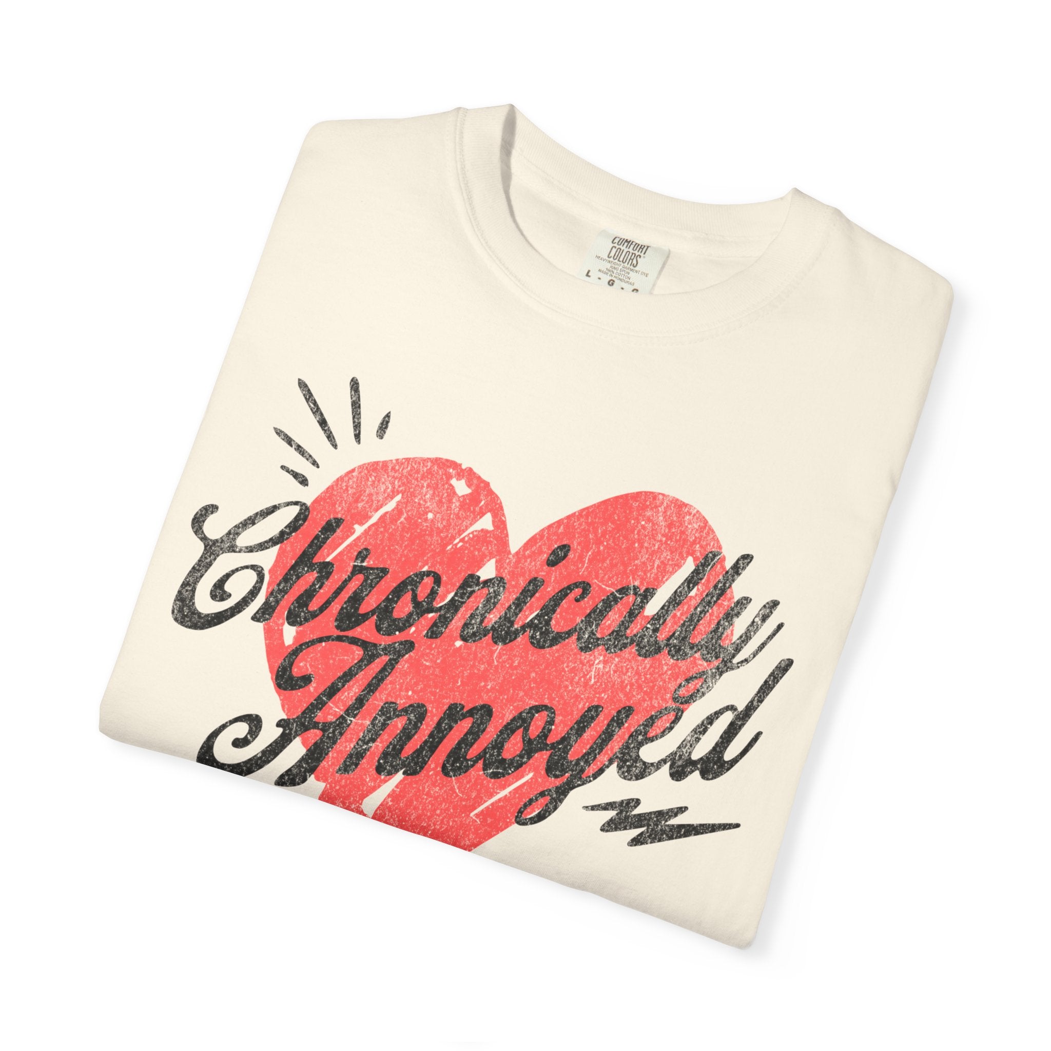 Chronically Annoyed Tee