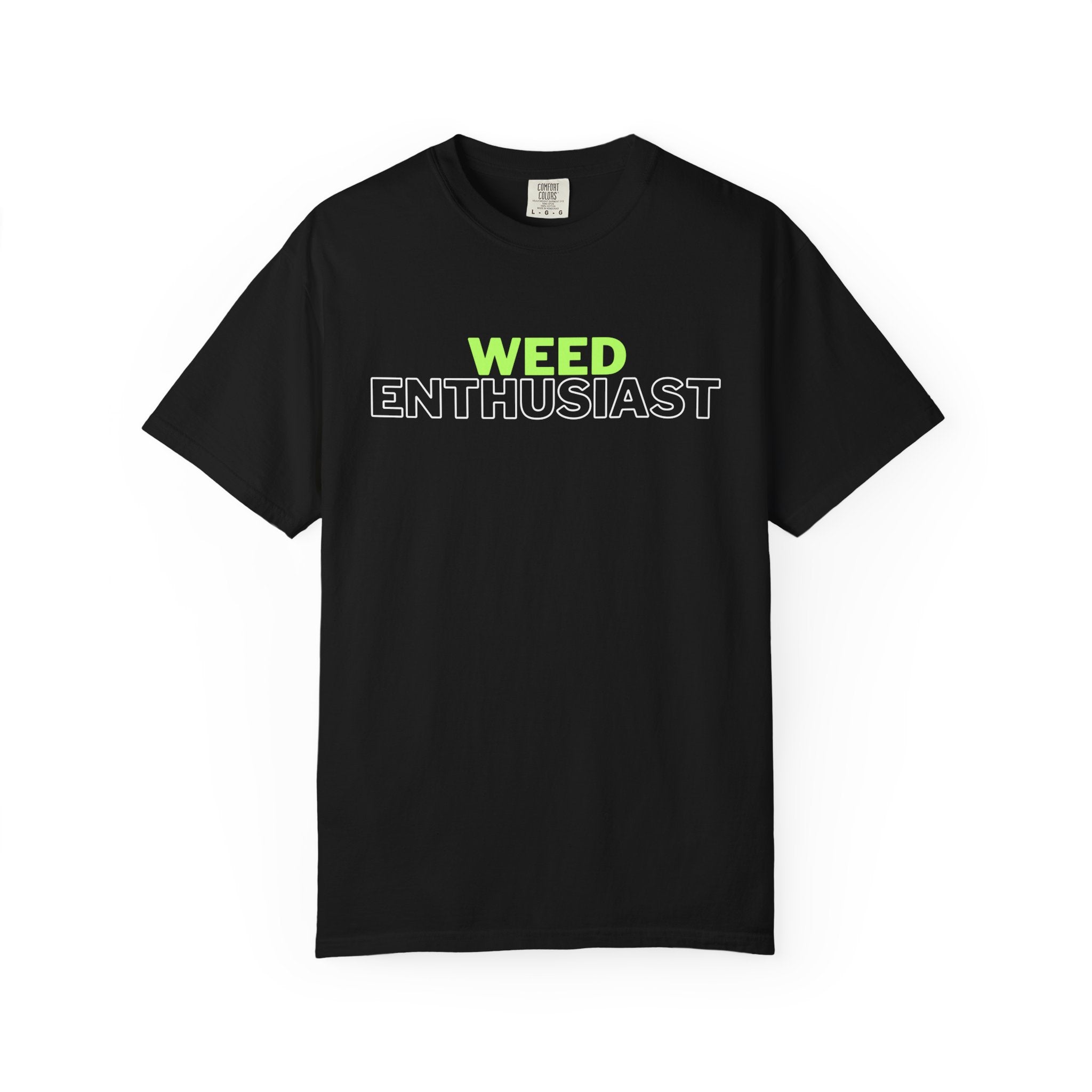 Weed Enthusiast Tee