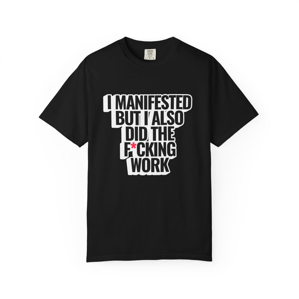 Manifested Tee