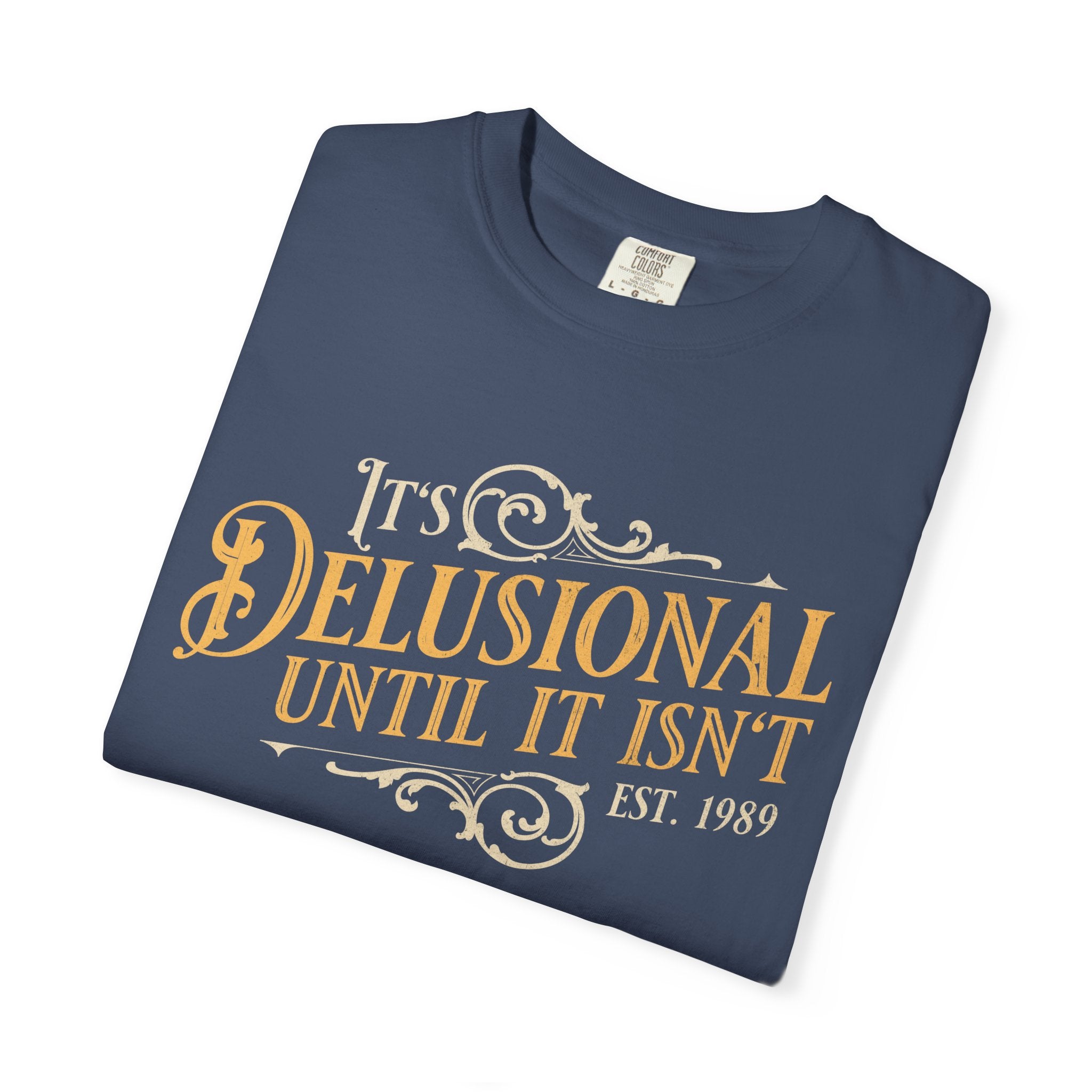 It's Delusional Tee