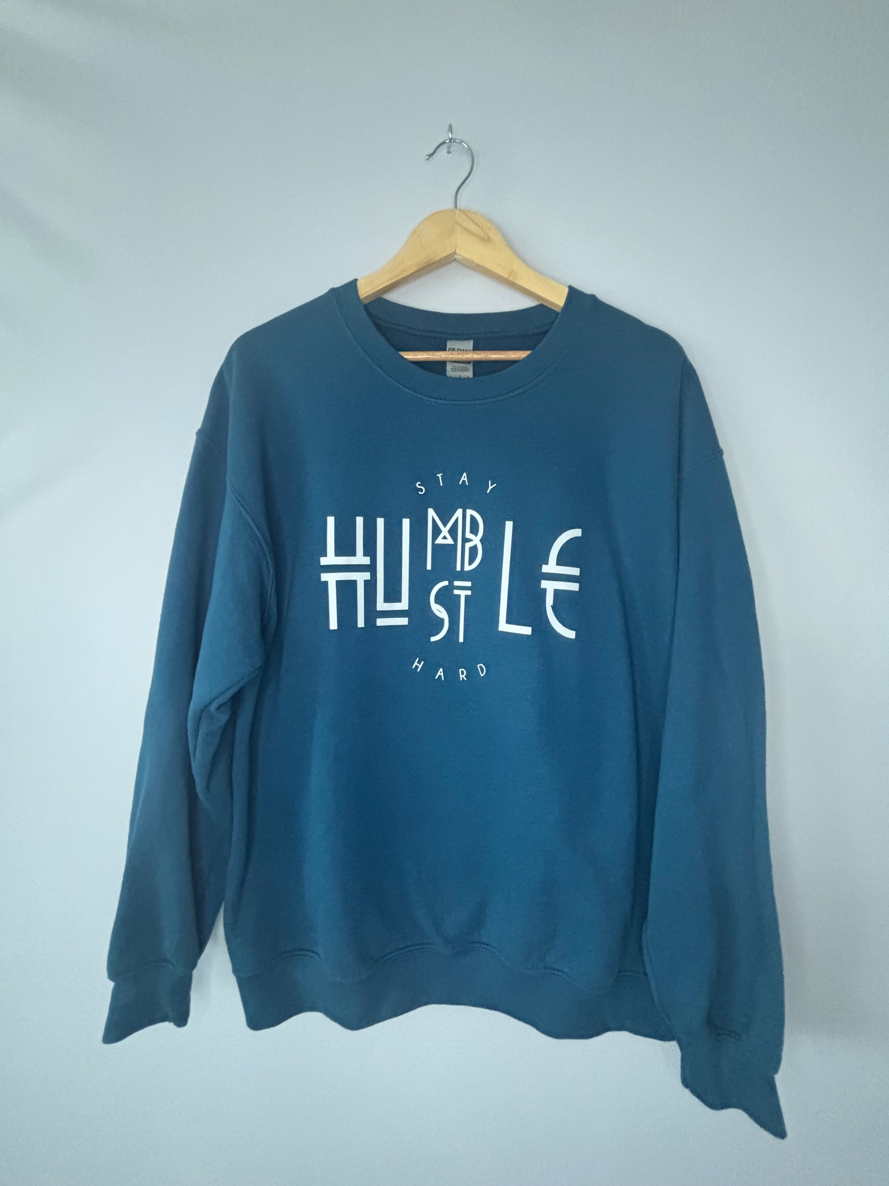 Stay Humble Hustle Hard Crewneck · Unisex XL