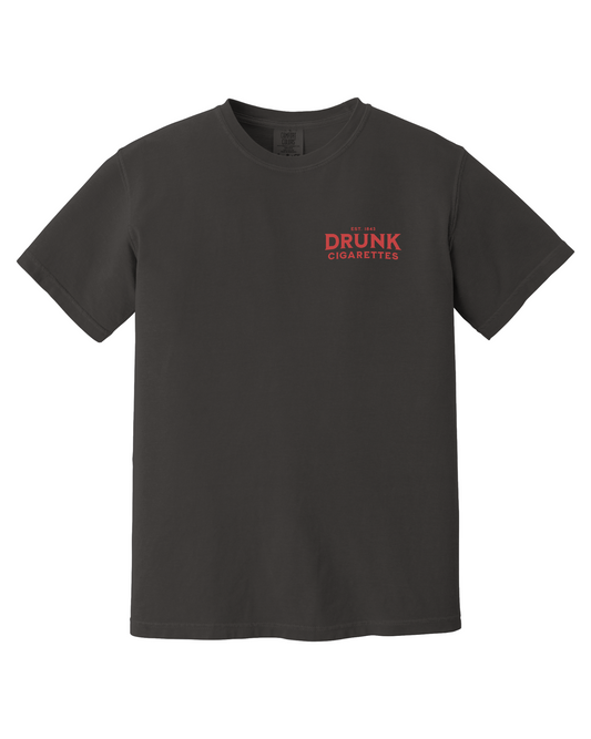 Drunks cigs don't count tee